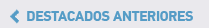 Destacados anteriores